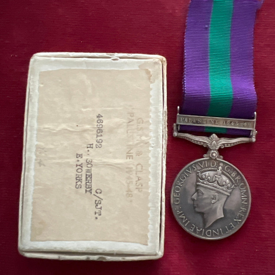 General Service Medal, Palestine 1945-48 bar, to 4696192 C/Sergeant H. Sowerby, E. Yorks.